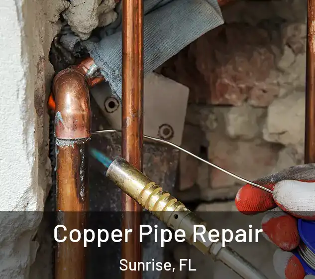  Copper Pipe Repair Sunrise, FL