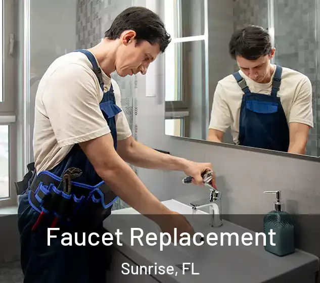  Faucet Replacement Sunrise, FL
