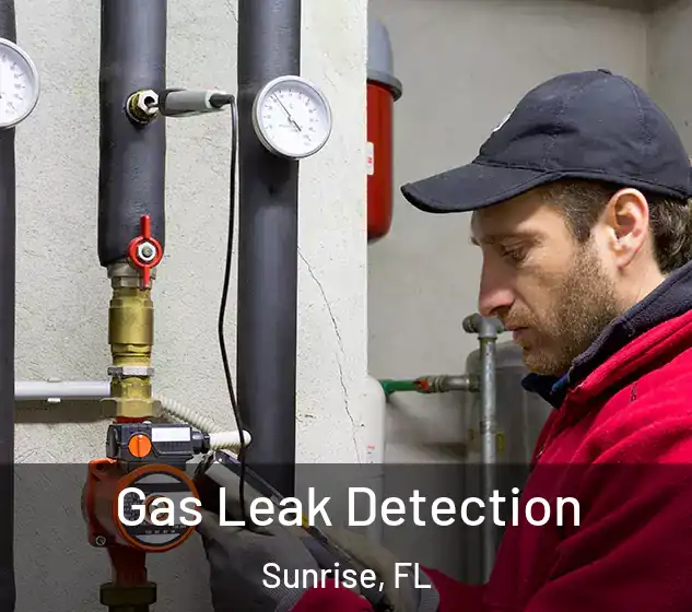  Gas Leak Detection Sunrise, FL