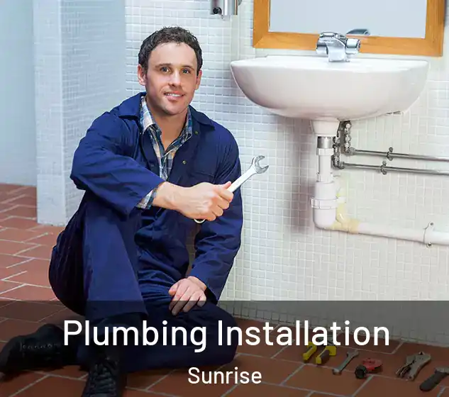 Plumbing Installation Sunrise
