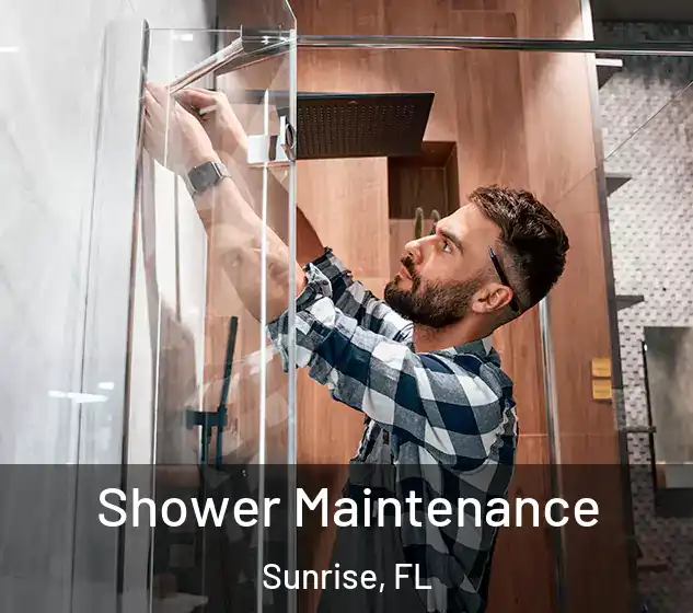  Shower Maintenance Sunrise, FL