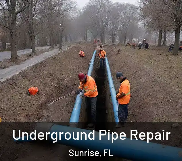  Underground Pipe Repair Sunrise, FL