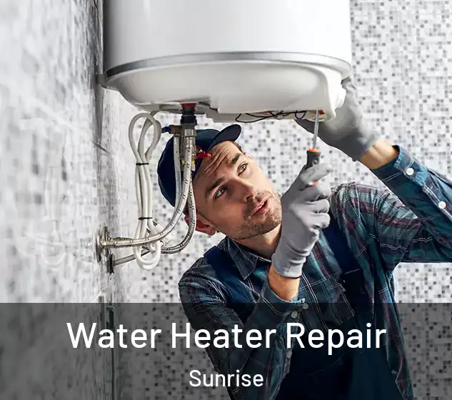  Water Heater Repair Sunrise