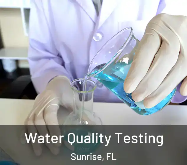  Water Quality Testing Sunrise, FL
