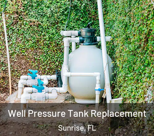  Well Pressure Tank Replacement Sunrise, FL